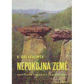 Nepokojná země. Praktická geologie pro každého (příroda, eroze)